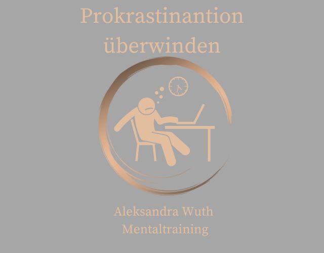 Prokrastination überwinden